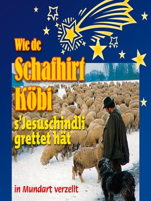 cover image of Wie de Schafhirt Köbi s'Jesuschindli grettet hät